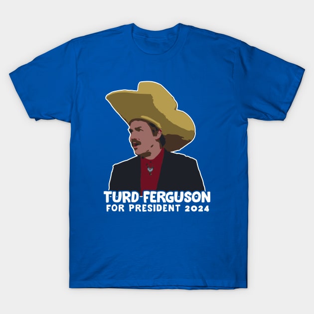 Turd Ferguson For President 2024 T-Shirt by Trendsdk